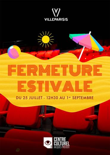 FERMETURE ESTIVALE