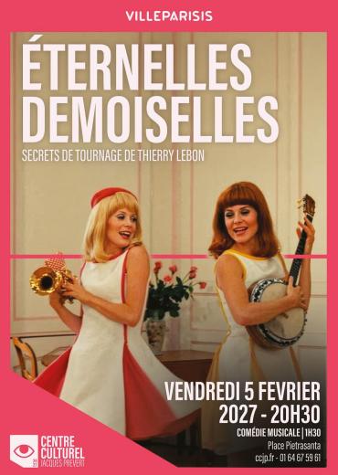 ÉTERNELLES DEMOISELLES « secrets de tournage »
