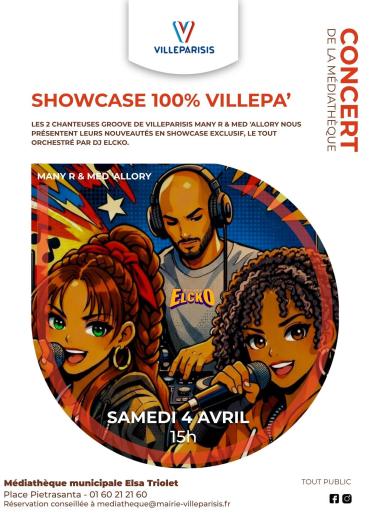 Showcase 100% Villepa' le Samedi 04 Avril à 15h 