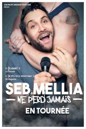 SEB MELLIA "Ne perd jamais"