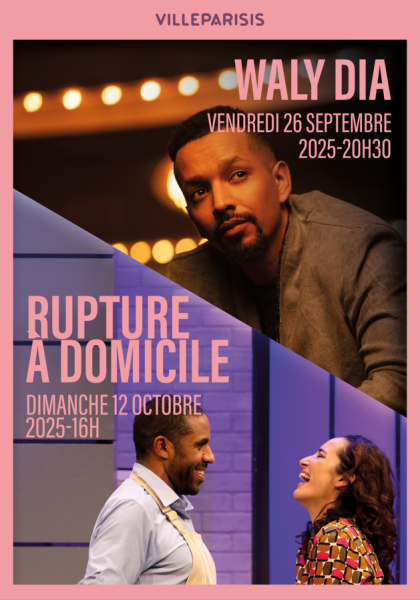 affiche Waly Dia et rupture à domicile
