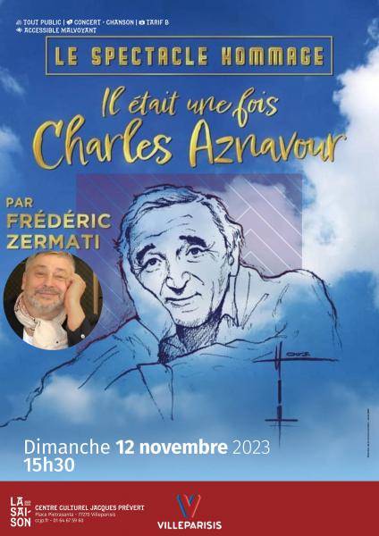 IL ETAIT UNE FOIS CHARLES AZNAVOUR