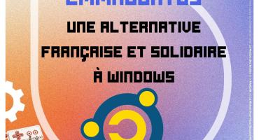 Emmabuntüs, une alternative française et solidaire à Windows