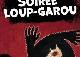 Soirée Loup Garou