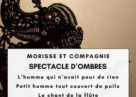 Spectacle d'ombres - Morisse et Compagnie